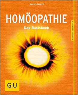 Homöopathie: Das Basisbuch