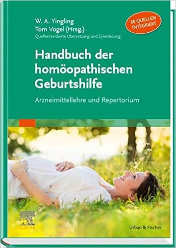 Handbuch der homöopathischen Geburtshilfe: Arzneimittellehre und Repertorium